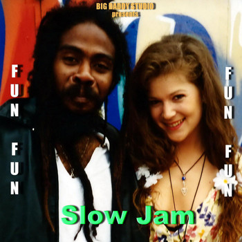 Fun Fun - Slow Jam
