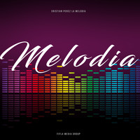 Cristian Perez - La Melodia