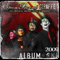 Steam Powered Giraffe - Album One (2009 Version)