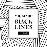 Mr. Maro - Black Lines