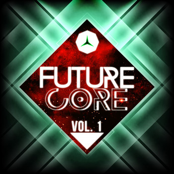 Various Artists - Future Core, Vol. 1
