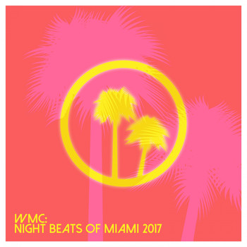 Various Artists - WMC: Night Beats of Miami 2017