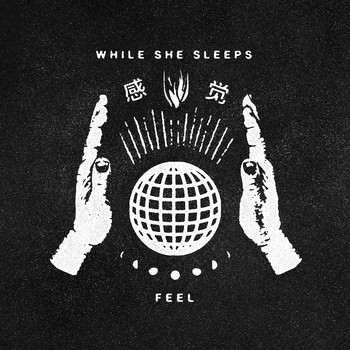 While She Sleeps - Feel (Explicit)