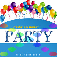 Cristian Perez - Party