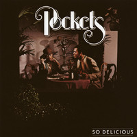 Pockets - So Delicious