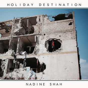 Nadine Shah - Out the Way