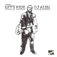 DJ Alibi - Let's Ride