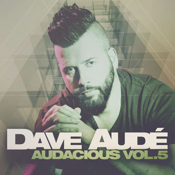 Dave Audé - Audacious Vol. 5