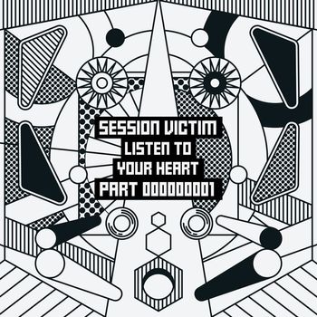 Session Victim - Listen To Your Heart Part One