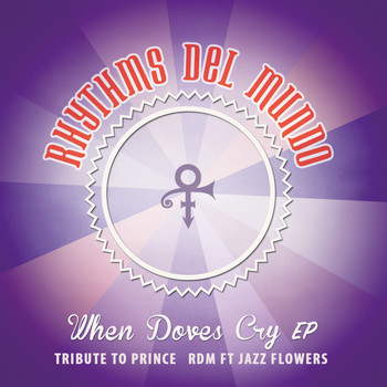 Rhythms Del Mundo - When Doves Cry