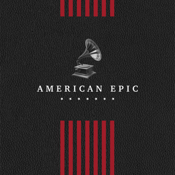 Various - American Epic: The Collection