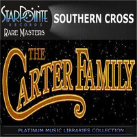 Carter Family - Southern Cross (Re-Recorded)