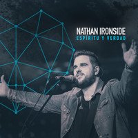 Nathan Ironside - Espíritu y Verdad
