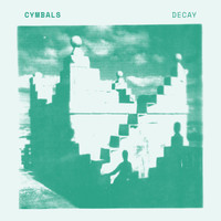Cymbals - Decay