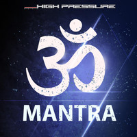 High Pressure - Mantra