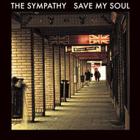 The Sympathy - Save My Soul