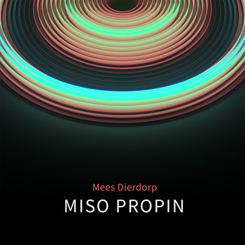 Mees Dierdorp feat. Lucebert - Miso Propin