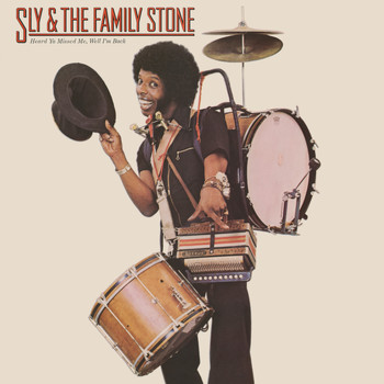 Sly & The Family Stone - Heard Ya Missed Me, Well I'm Back