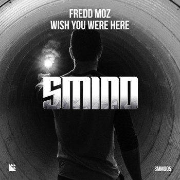 Fredd Moz - Wish You Were Here