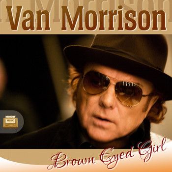 Van Morrison - Brown Eyed Girl