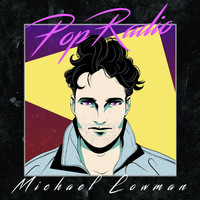Michael Lowman - Pop Radio
