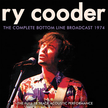 Ry Cooder - The Complete Bottom Line 1974 (Live)