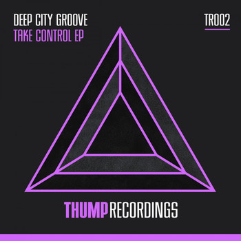 Deep City Groove - Take Control EP