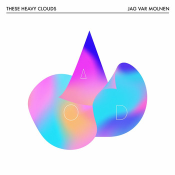These Heavy Clouds - Jag var molnen