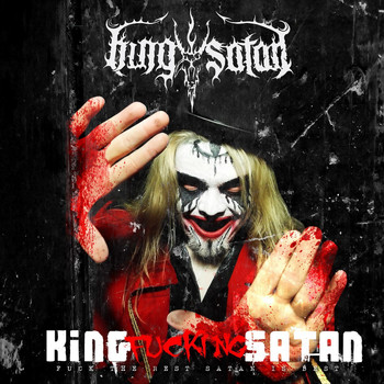King Satan - King Fucking Satan