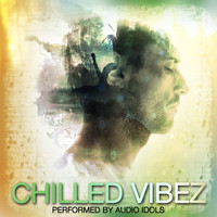 Audio Idols - Chilled Vibez