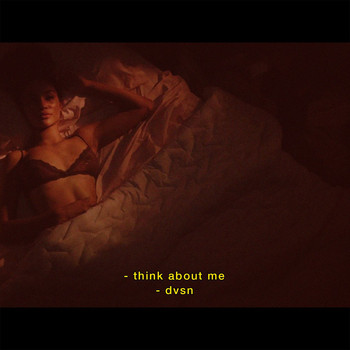 dvsn - Think About Me (Explicit)