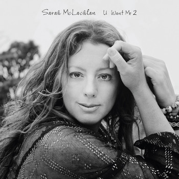 Sarah McLachlan - U want me 2 (Radio Remix)