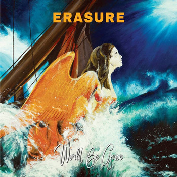 Erasure / - World Be Gone