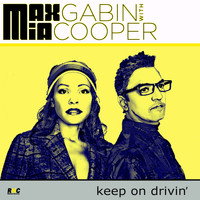 Max Gabin, Mia Cooper - Keep On Drivin'
