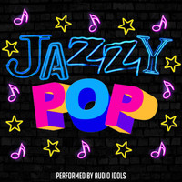 Audio Idols - Jazzy Pop