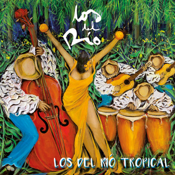 Los Del Rio - Los Del Río Tropical