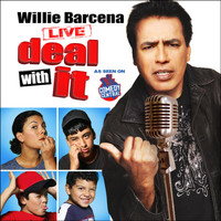 Willie Barcena - Willie Barcena: Deal With It!