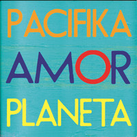 Pacifika - Amor Planeta