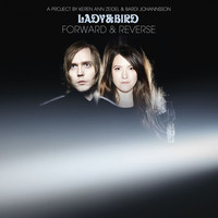Lady & Bird - Forward & Reverse (Live in Reykjavik 2008)