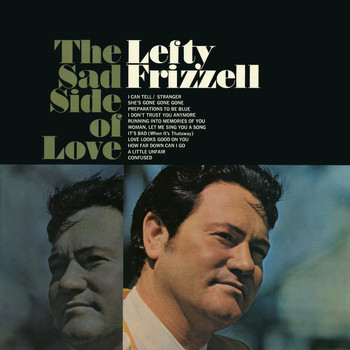 Lefty Frizzell - The Sad Side of Love