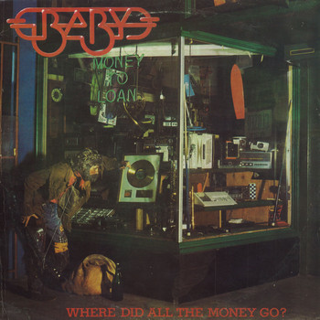 Baby - Where Did All the Money Go?