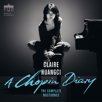 Claire Huangci - A Chopin Diary (Complete Nocturnes) (Complete Nocturnes)