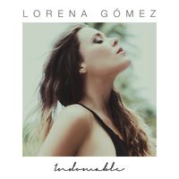 Lorena Gómez - Indomable