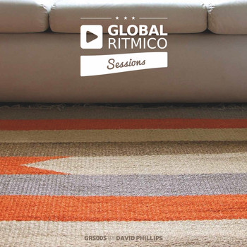 Various Artists - Global Ritmico Sessions #5 By David Phillips (Explicit)