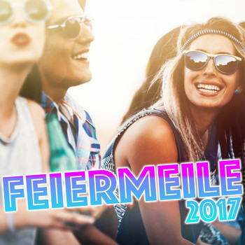 Various Artists - Feiermeile 2017