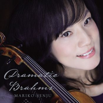 Mariko Senju - Dramatic Brahms