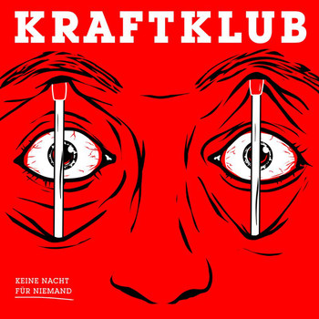 Kraftklub - Keine Nacht für Niemand