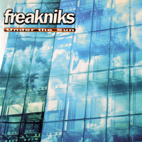 Freakniks - Under the Sun