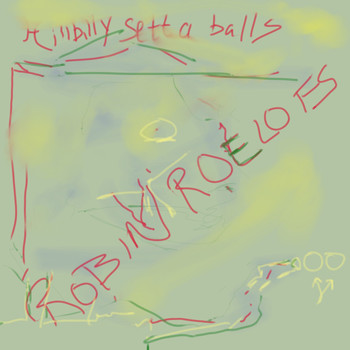 Robin Roelofs - Hillbilly Setta Balls
