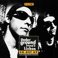 Underground Sound Of Lisbon - So Get Up - 10th Aniversary Edition
